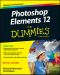 [Dummies 01] • Photoshop Elements 12 For Dummies